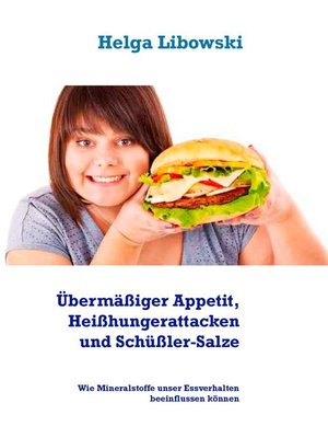 cover image of Übermäßiger Appetit, Heißhungerattacken und Schüßler-Salze